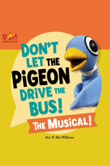Don't Let the Pigeon Drive the Bus! The Musical!