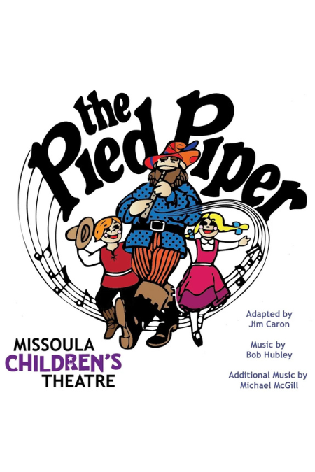 Missoula Children's Theatre: The Pied Piper