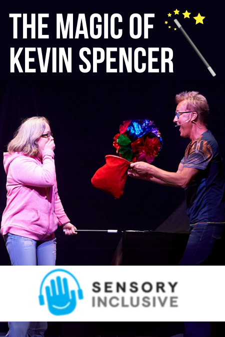 The Magic of Kevin Spencer- Sensory Friendly Public Performance